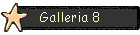 Galleria 8