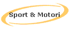 Sport & Motori